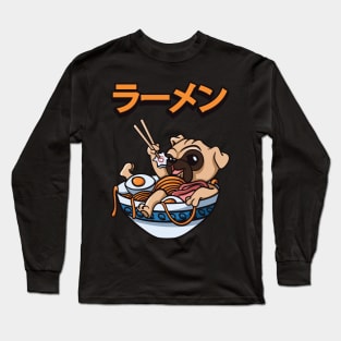 Pug Eating Ramen Long Sleeve T-Shirt